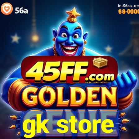 gk store
